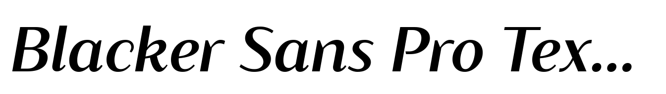 Blacker Sans Pro Text Medium Italic